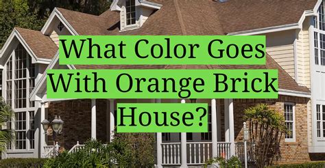 brick house with green metal roof and yellow door|orange brick roof colors.